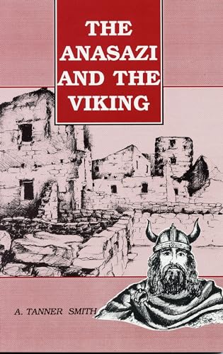 9780865341524: Anasazi and the Viking, A Novel