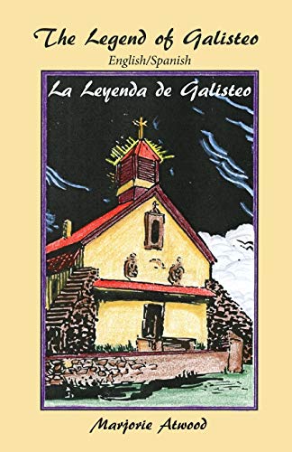 The Legend of Galisteo: LA Leyenda De Galisteo