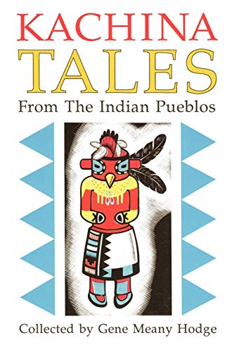 Stock image for Kachina Tales from the Indian Pueblos for sale by HPB Inc.