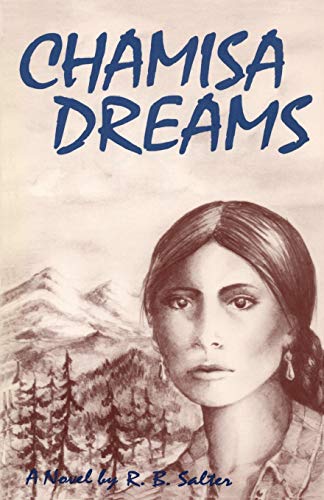 Stock image for Chamisa Dreams. for sale by Sara Armstrong - Books