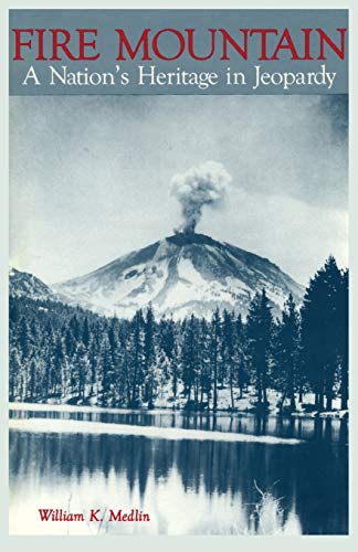 Imagen de archivo de Fire Mountain: A Nation's Heritage in Jeopardy a la venta por Irish Booksellers