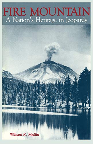 Stock image for Fire Mountain: A Nation's Heritage in Jeopardy for sale by Irish Booksellers