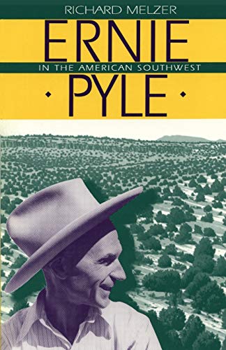 Beispielbild fr Ernie Pyle in the American Southwest zum Verkauf von Open Books