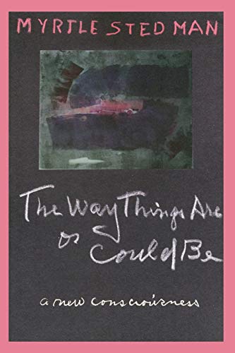 Beispielbild fr The Way Things Are or Could Be, A New Consciousness zum Verkauf von ThriftBooks-Atlanta
