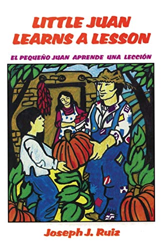 Stock image for Little Juan Learns a Lesson/El Pequeno Juan Aprende Una Leccion (English and Spanish Edition) for sale by Lakeside Books