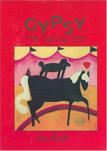 Stock image for GYPSY: THE CIRCUS DOG for sale by Easton's Books, Inc.