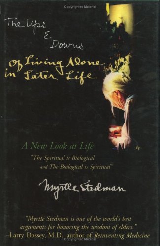 9780865343214: The Ups and Downs of Living Alone in Later Life: A New Look at Life