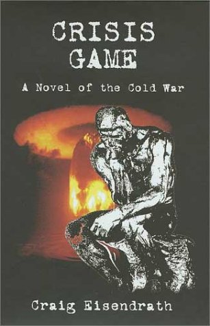 Beispielbild fr Crisis Game : A Novel of the Cold War zum Verkauf von Books From California