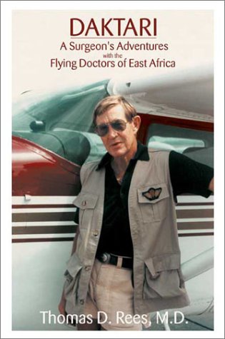 Stock image for Daktari: A Surgeon's Adventures With the Flying Doctors of East Africa for sale by Jenson Books Inc