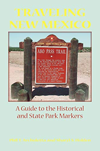 9780865344006: Traveling New Mexico: A Guide to the Historical and State Park Markers [Idioma Ingls]