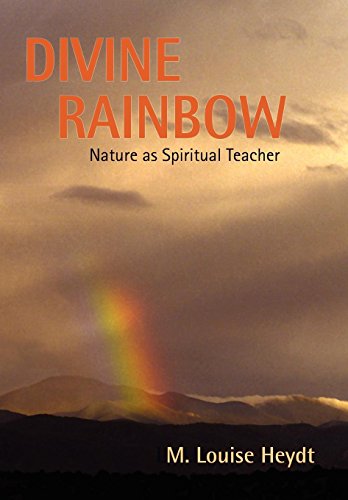 9780865344501: Divine Rainbow: Nature As Spiritual Teacher