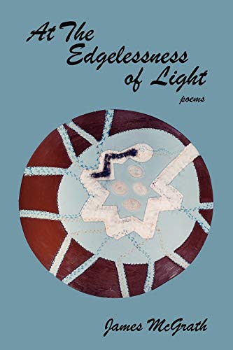 Beispielbild fr At the Edgelessness of Light : Poems zum Verkauf von Better World Books: West