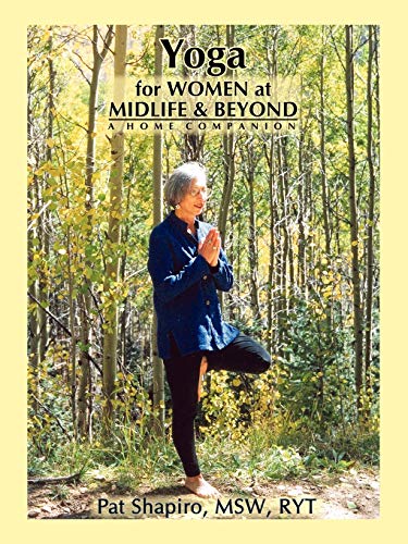 Stock image for Yoga for Women at Midlife and Beyond : A Home Companion for sale by Better World Books