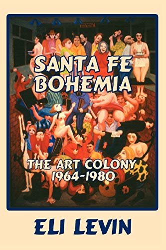 Imagen de archivo de Santa Fe Bohemia (Softcover) a la venta por Chiron Media