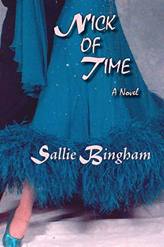 Nick of Time (Softcover) (9780865345249) by Sallie Bingham