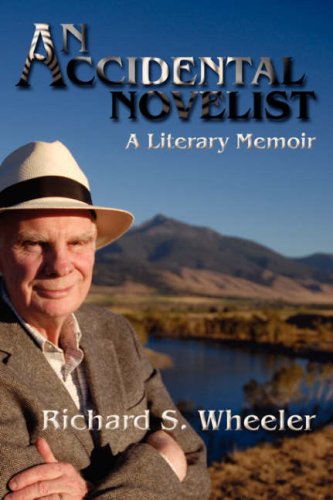 An Accidental Novelist (Softcover) (9780865345638) by Richard S. Wheeler