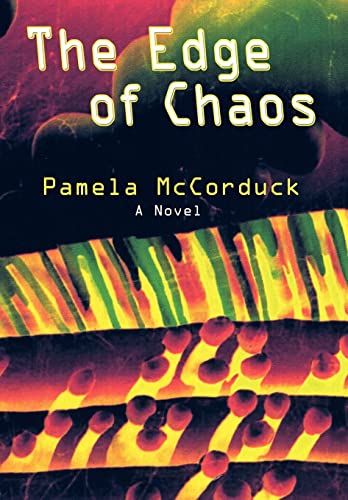 Stock image for The Edge of Chaos : A Novel for sale by Better World Books: West