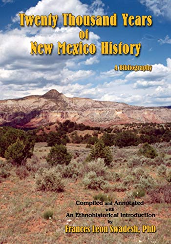9780865346376: Twenty Thousand Years Of New Mexico History, A Bibliography