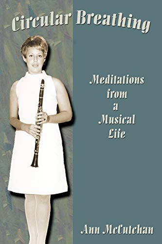 9780865347496: Circular Breathing: Meditations from a Musical Life