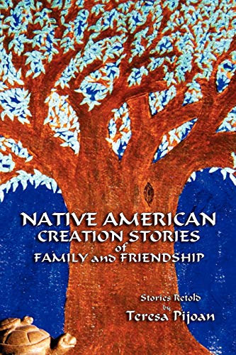 9780865348332: Native American Creation Stories of Family and Friendship: Stories Retold