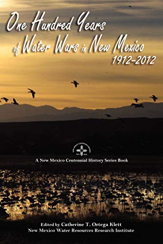 Stock image for One Hundred Years of Water Wars in New Mexico, 1912-2012 (New Mex for sale by Hawking Books