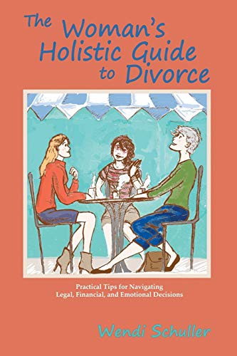 Beispielbild fr The Woman's Holistic Guide to Divorce zum Verkauf von Better World Books