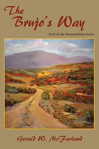 9780865349445: The Brujo's Way, First in the Buenaventura Series