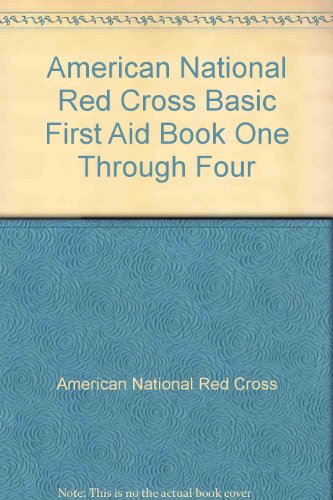 American National Red Cross Basic First Aid Book One Through Four (9780865361935) by American National Red Cross