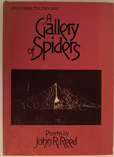 A Gallery of Spiders: Poems (Ontario Review Press Poetry)