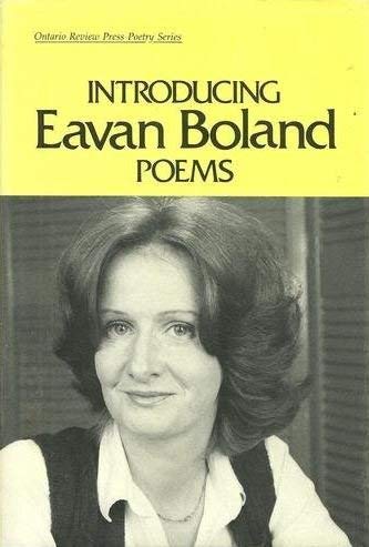 Introducing Eavan Boland (Ontario Review Press Poetry Series) (9780865380103) by Boland, Eavan