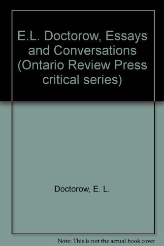 Beispielbild fr E.L. Doctorow: Essays and Conversations zum Verkauf von Wonder Book