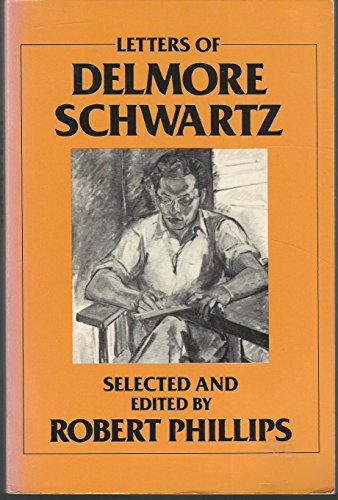 Imagen de archivo de Letters of Delmore Schwartz a la venta por Nelsons Books