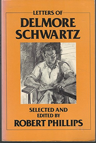 Stock image for Letters of Delmore Schwartz for sale by ThriftBooks-Dallas