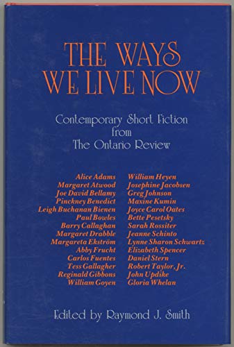 Imagen de archivo de The Ways We Live Now: Contemporary Short Fiction from the Ontario Review a la venta por Sessions Book Sales