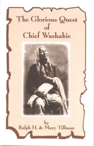 Beispielbild fr The Glorious Quest of Chief Washakie zum Verkauf von Jenson Books Inc