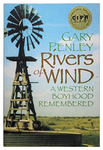 Beispielbild fr Rivers of Wind: A Western Boyhood Remembered zum Verkauf von Front Cover Books