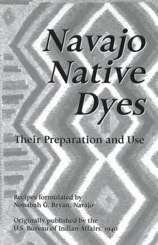 9780865410718: Navajo Native Dyes: Their Preparation and Use