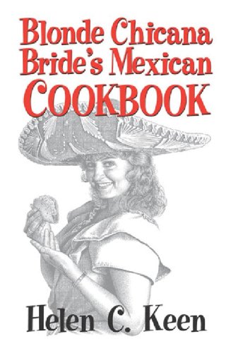 Stock image for Blonde Chicana Bride's Mexican Cookbook for sale by ThriftBooks-Atlanta