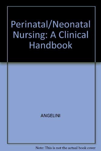 Beispielbild fr Perinatal/neonatal nursing: A clinical handbook zum Verkauf von Wonder Book