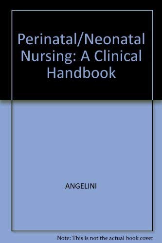 Imagen de archivo de Perinatal/neonatal nursing: A clinical handbook a la venta por Wonder Book