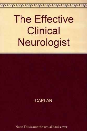 Imagen de archivo de The Effective Clinical Neurologist a la venta por Wonder Book