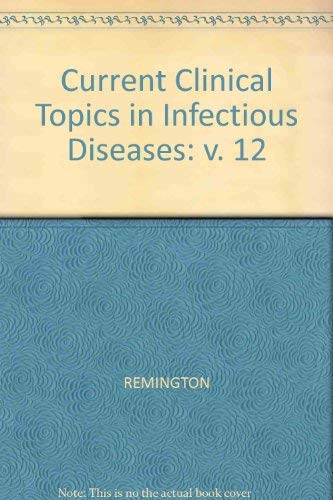 Stock image for Current Clinical Topics in Infectious Diseases, 12 for sale by A Squared Books (Don Dewhirst)