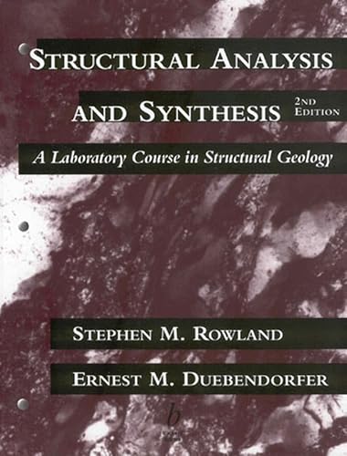 Stock image for Structural Analysis and Synthesis: A Laboratory Course in Structural Geology, 2nd Edition for sale by HPB-Red