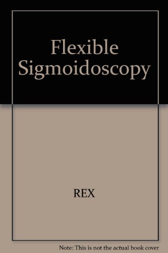 Beispielbild fr Flexible Sigmoidoscopy zum Verkauf von Bingo Books 2