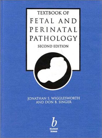 Beispielbild fr Textbook of Fetal and Perinatal Pathology zum Verkauf von Better World Books