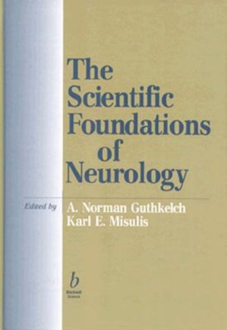 Imagen de archivo de The Scientific Foundations of Neurology a la venta por P.C. Schmidt, Bookseller