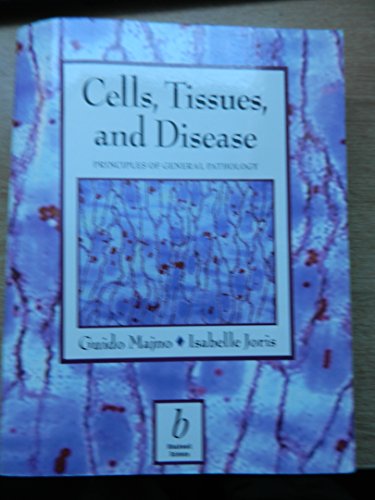 9780865424241: Cells, Tissues and Disease: Principles of General Pathology