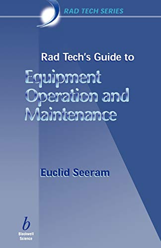 Beispielbild fr Rad Techs Guide to Equipment Operation and Maintenance zum Verkauf von Zoom Books Company
