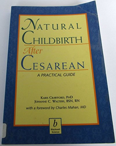Imagen de archivo de Natural Childbirth After Cesarean: Advice for Expecting Parents a la venta por ThriftBooks-Atlanta