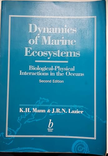 Imagen de archivo de Dynamics of Marine Ecosystems : Biological-Physical Interactions in the Oceans a la venta por Better World Books: West